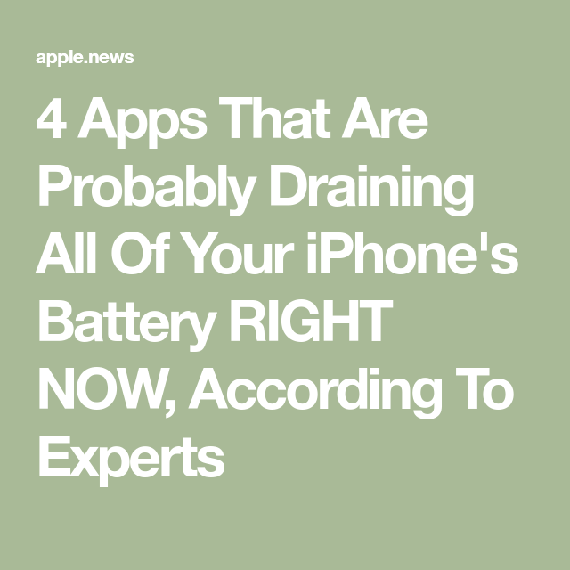 4 Apps That Are Probably Draining All Of Your iPhone’s Battery RIGHT NOW, According To Experts — SHEfinds
