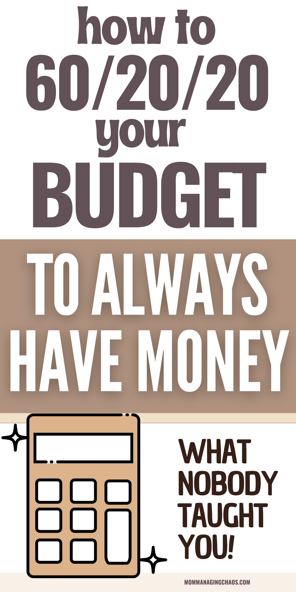 How I Use The 60-20-20 Budget Hack to Make Sure That I Always Have Money